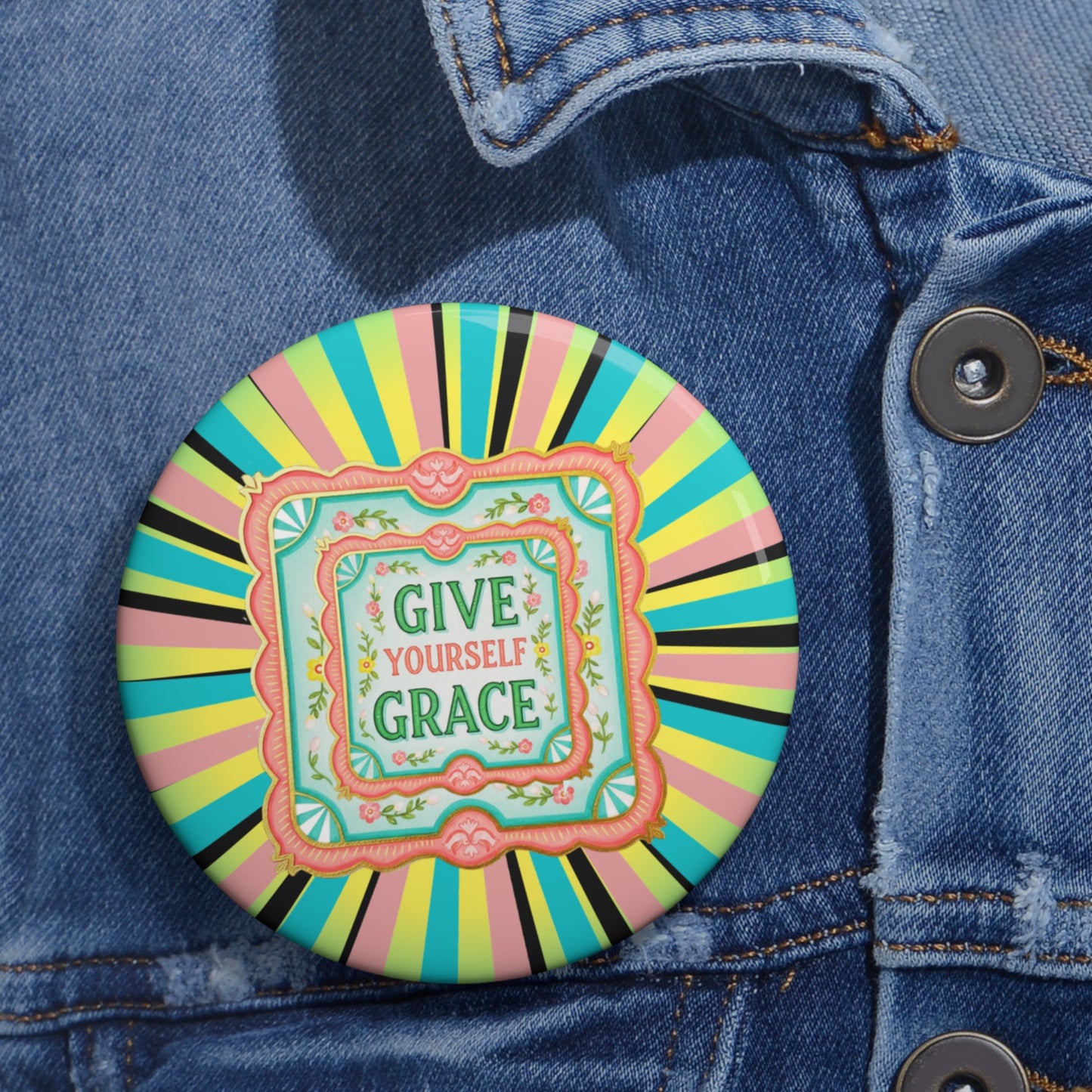 Inspirational Pin Button - Give Yourself Grace