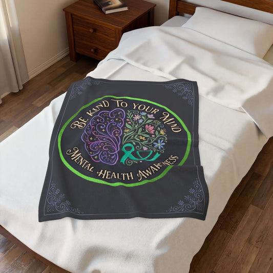 Mental Health Awareness Velveteen Blanket:"Be Kind to Your Mind" Plush Throw