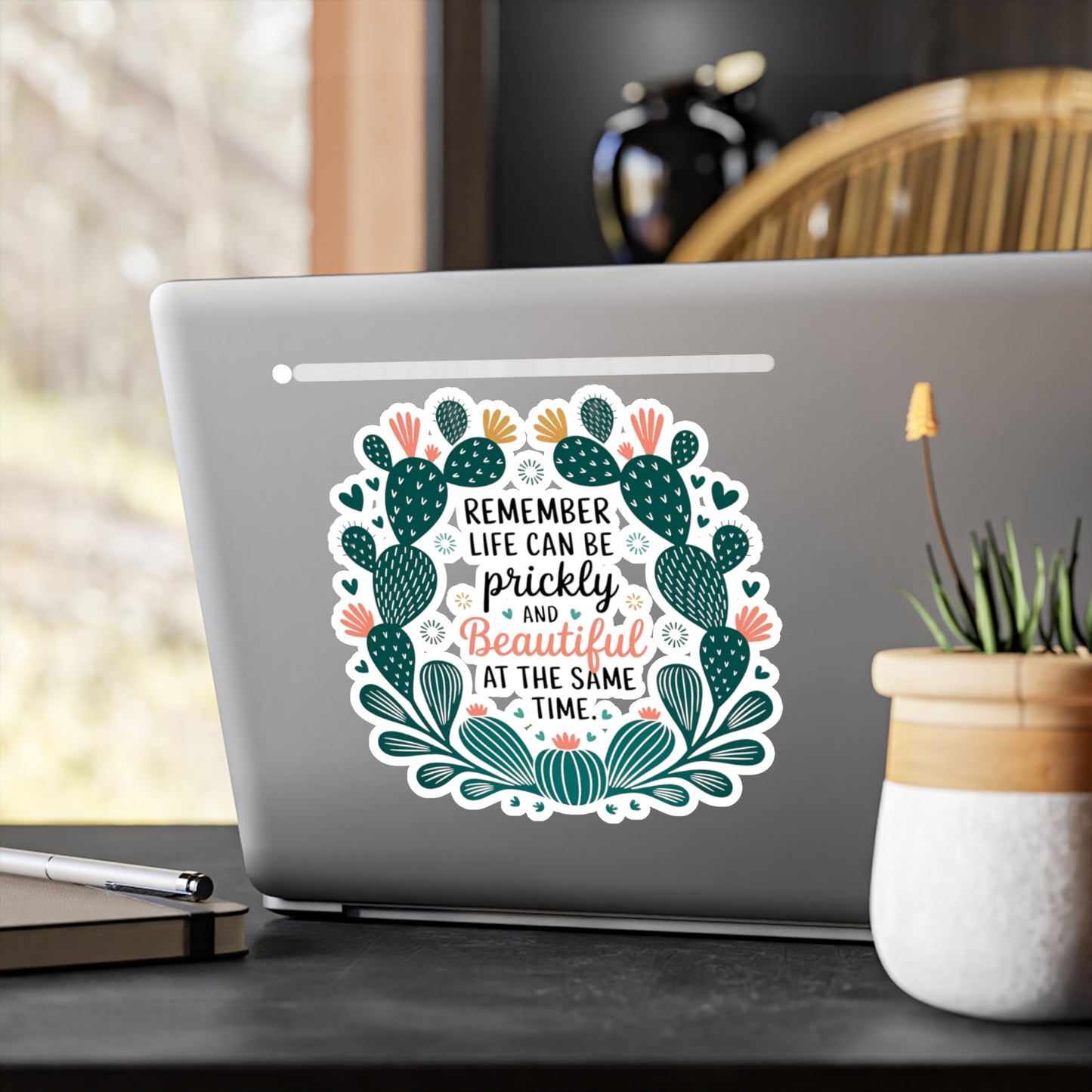 All-Weather Vinyl Decal: “Remember Life Can Be Prickly and Beautiful” Floral Cactus