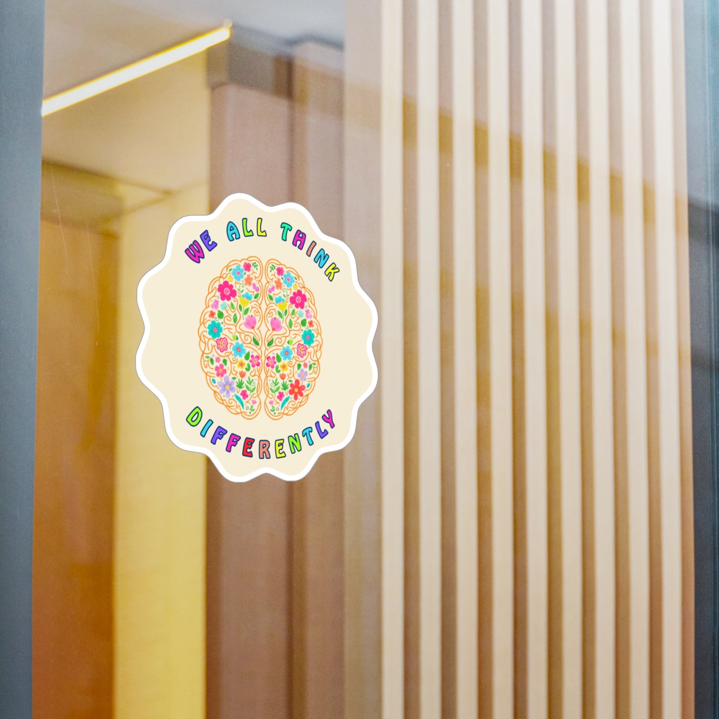 All-Weather Vinyl Decal: "We All Think Differently"