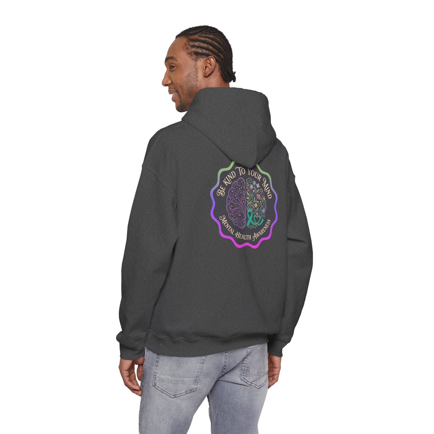 Pullover Hoodie: "Be Kind to Your Mind" Mental Health Awareness