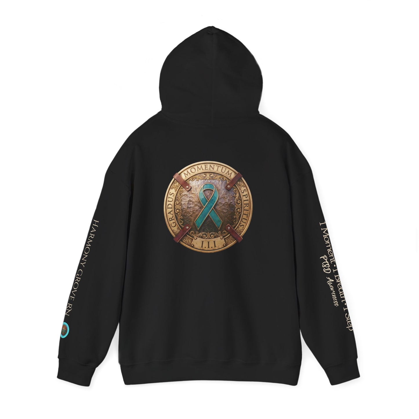 Pullover  Hoodie: "1 Momentum (Moment), 1 Spiritus (Breath), 1 Gradus (Step)" PTSD Awareness Teal Support Ribbon