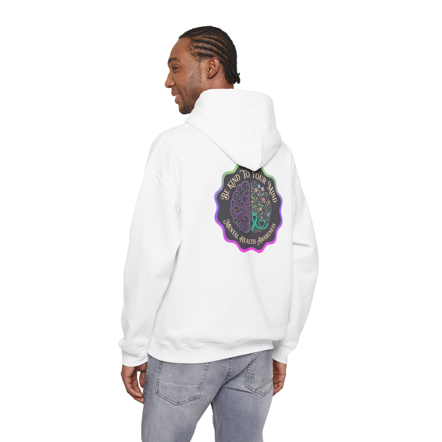 Pullover Hoodie: "Be Kind to Your Mind" Mental Health Awareness