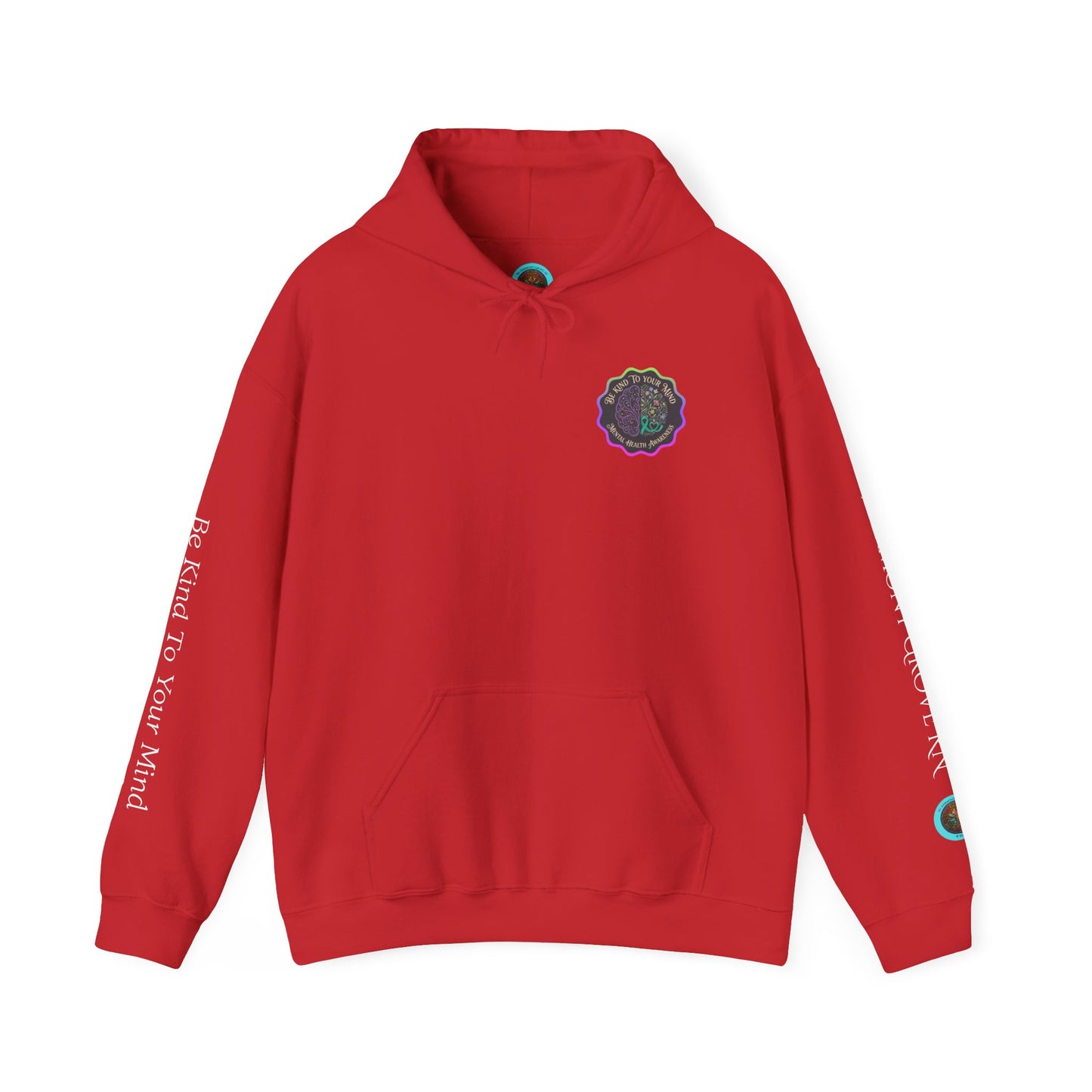 Pullover Hoodie: "Be Kind to Your Mind" Mental Health Awareness