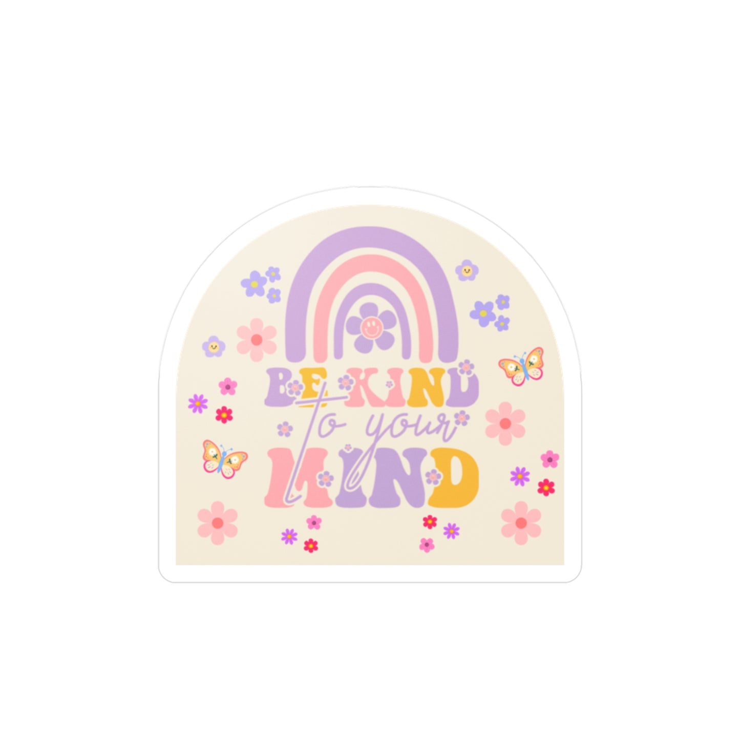 All-Weather Vinyl Decal: Be Kind To Your Mind Rainbow
