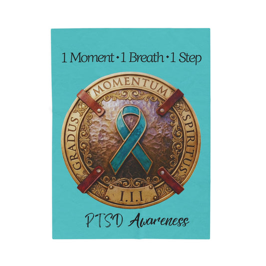 Velveteen Plush Blanket: "1 Moment • 1 Breath • 1 Step" PTSD Awareness Teal Ribbon Comfort Throw