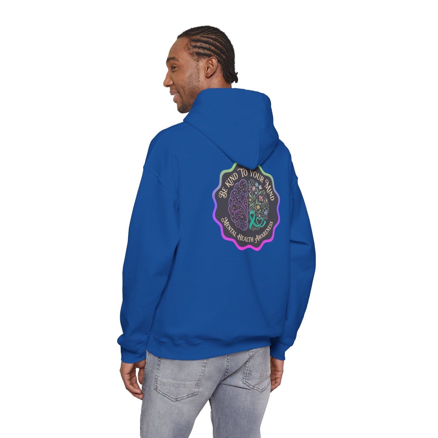 Pullover Hoodie: "Be Kind to Your Mind" Mental Health Awareness