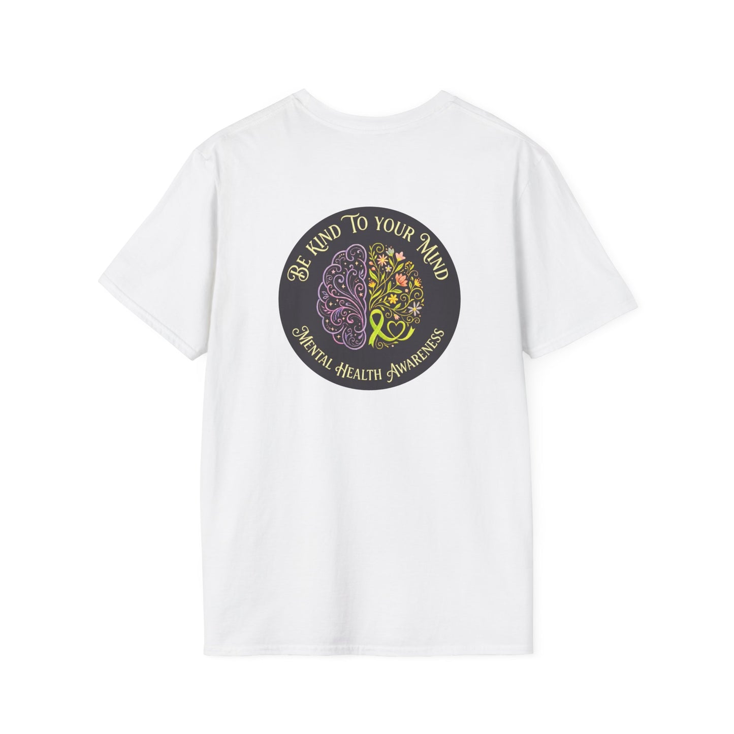 T-Shirt: "Be Kind to Your Mind" Mental Health Awareness