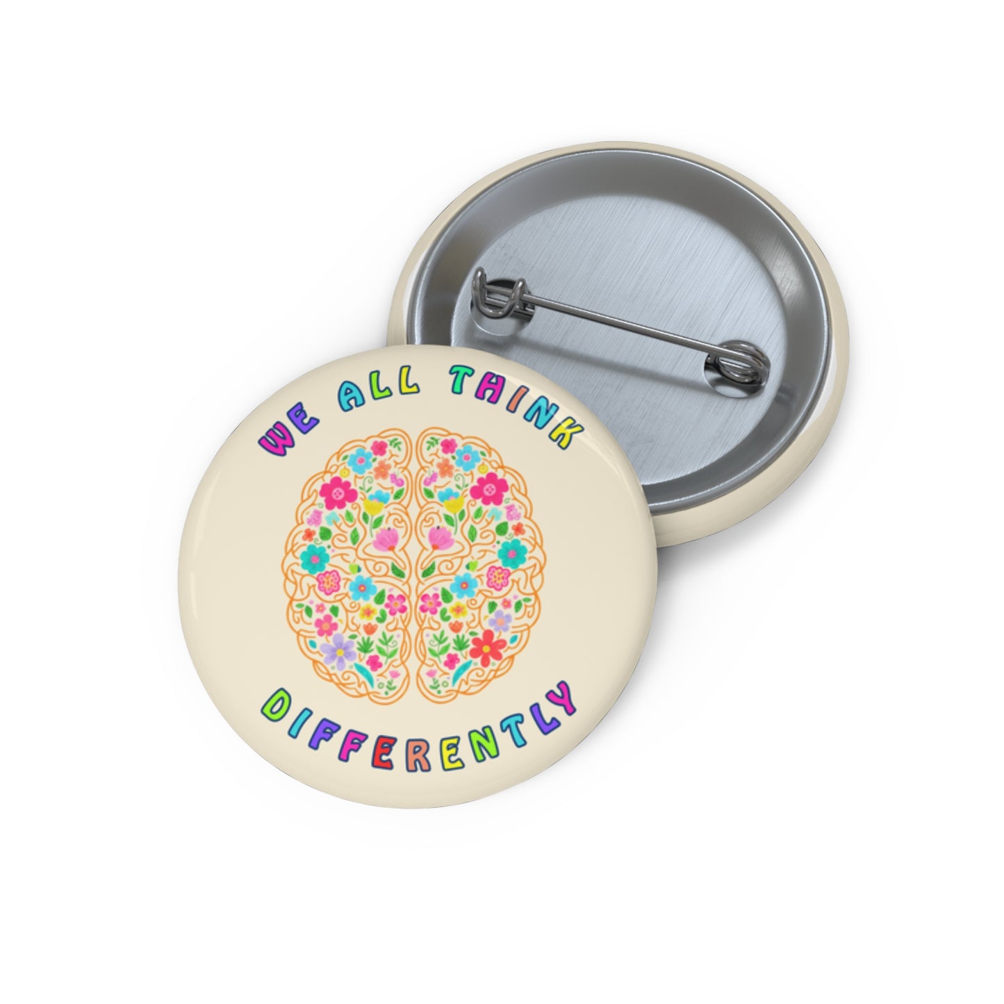 Colorful Thoughts Pin Buttons - "We All Think Differently"