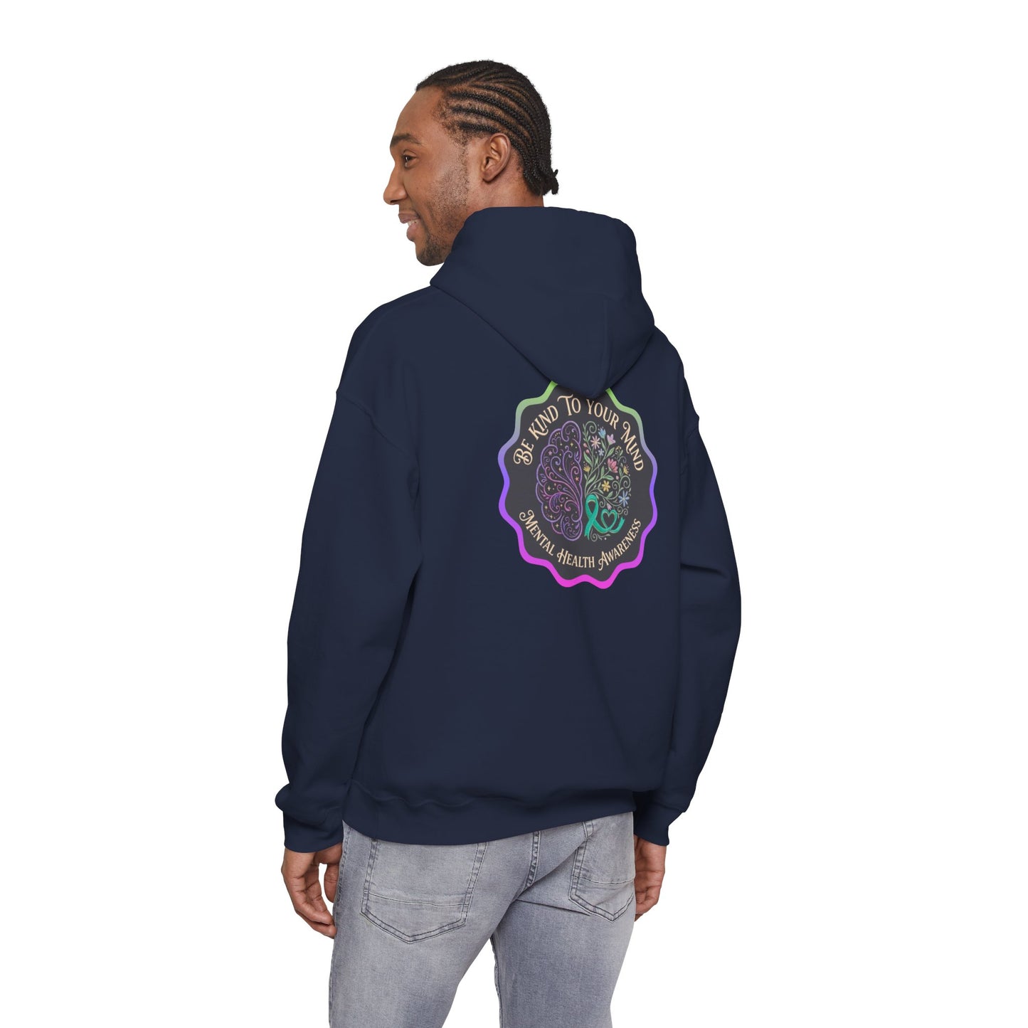 Pullover Hoodie: "Be Kind to Your Mind" Mental Health Awareness