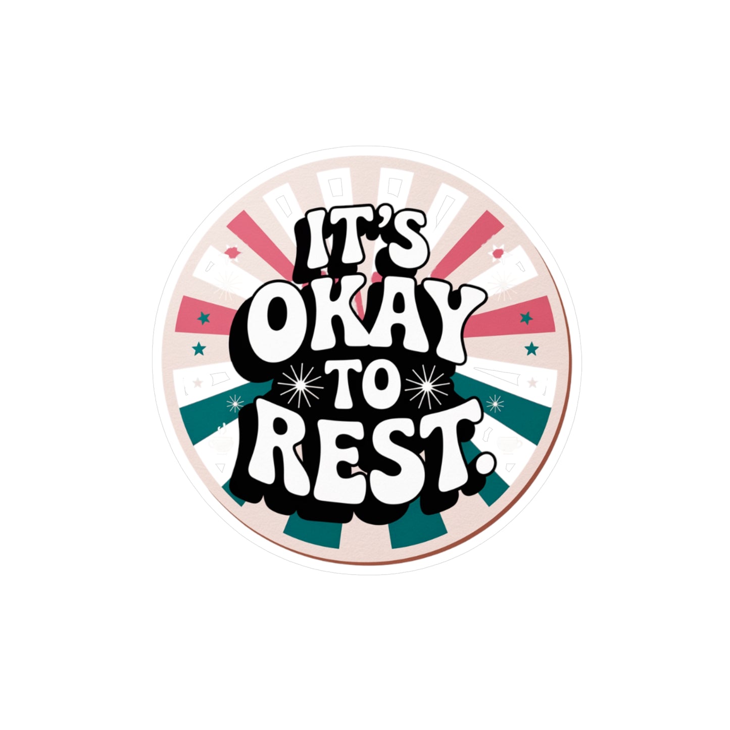 All-Weather Vinyl Decal: “It’s Okay to Rest” Retro Motivational