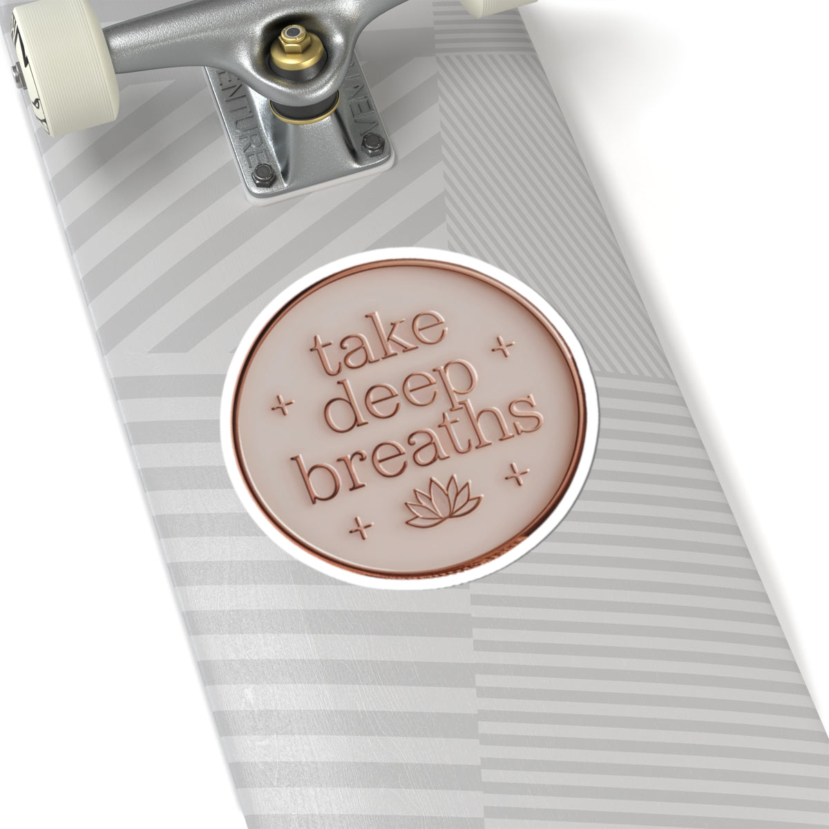 Kiss-Cut Sticker: "Take Deep Breaths"