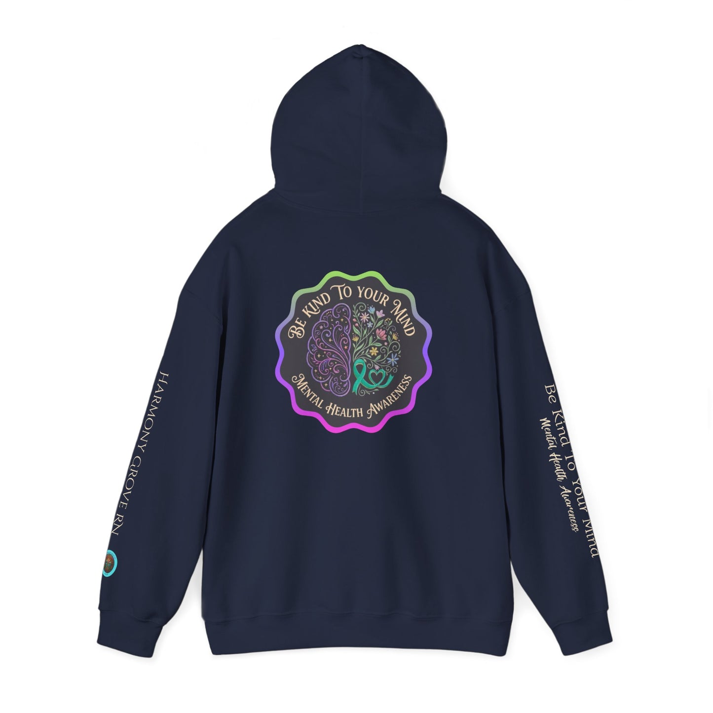 Pullover Hoodie: "Be Kind to Your Mind" Mental Health Awareness