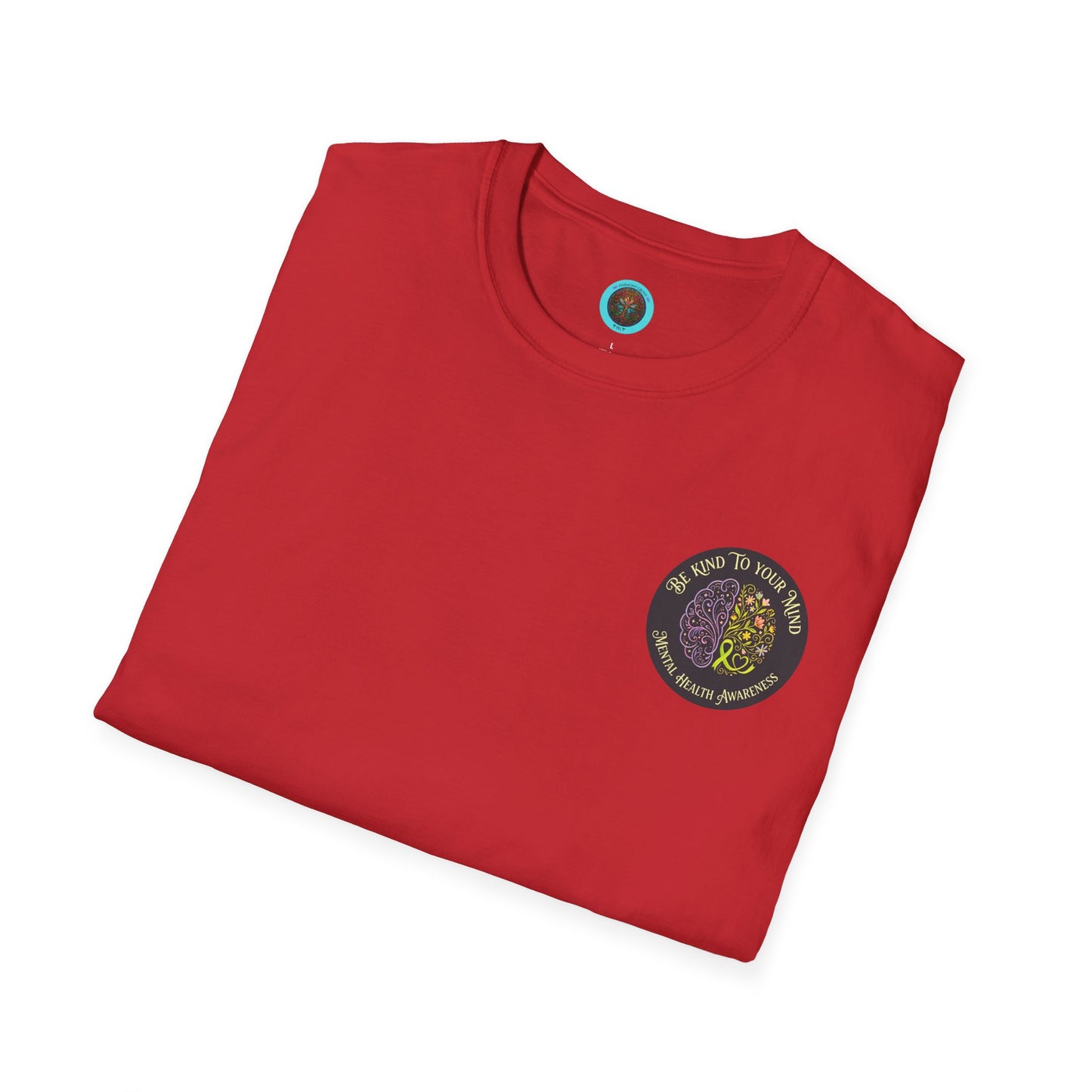 T-Shirt: "Be Kind to Your Mind" Mental Health Awareness