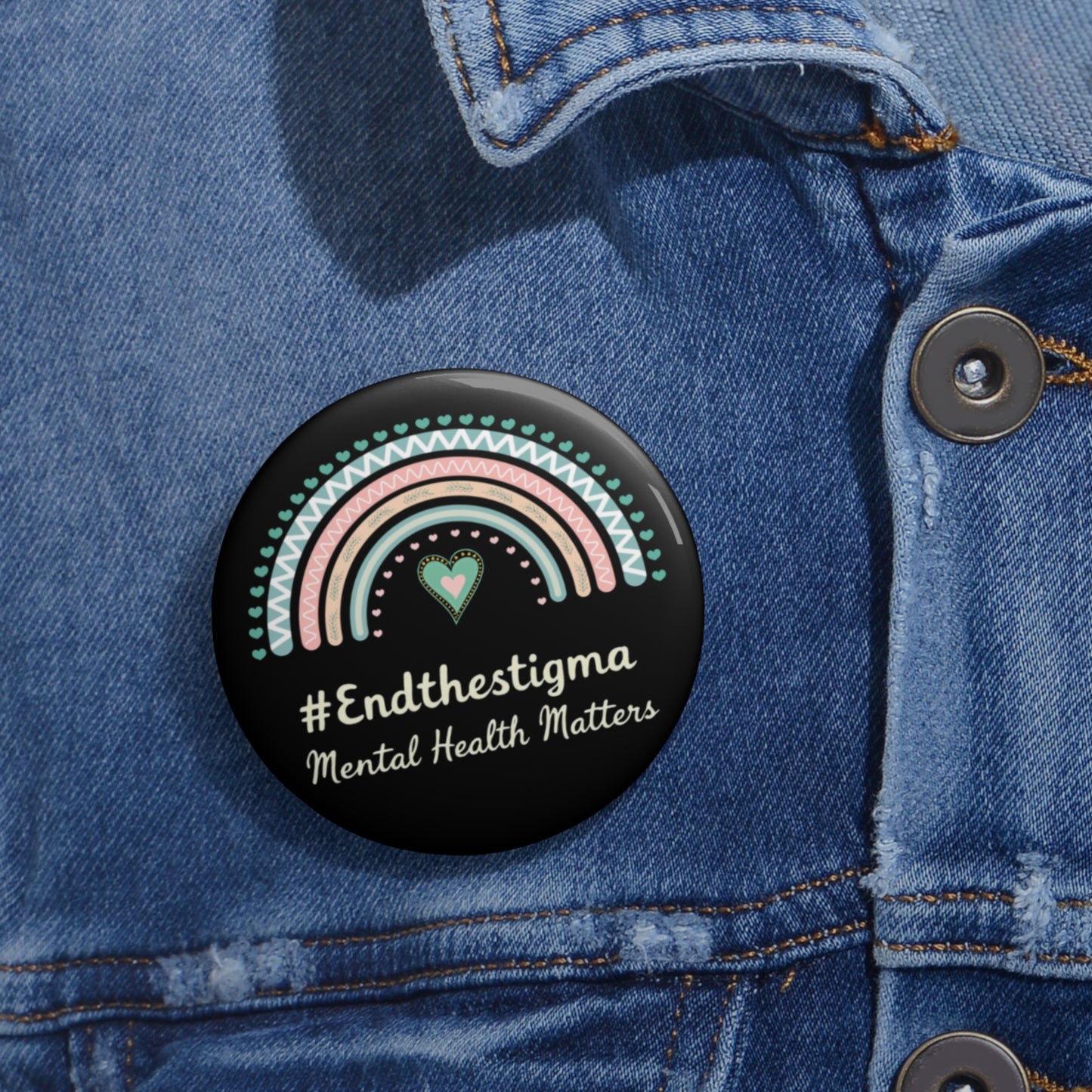 Mental Health Awareness Pin Buttons - #EndTheStigma