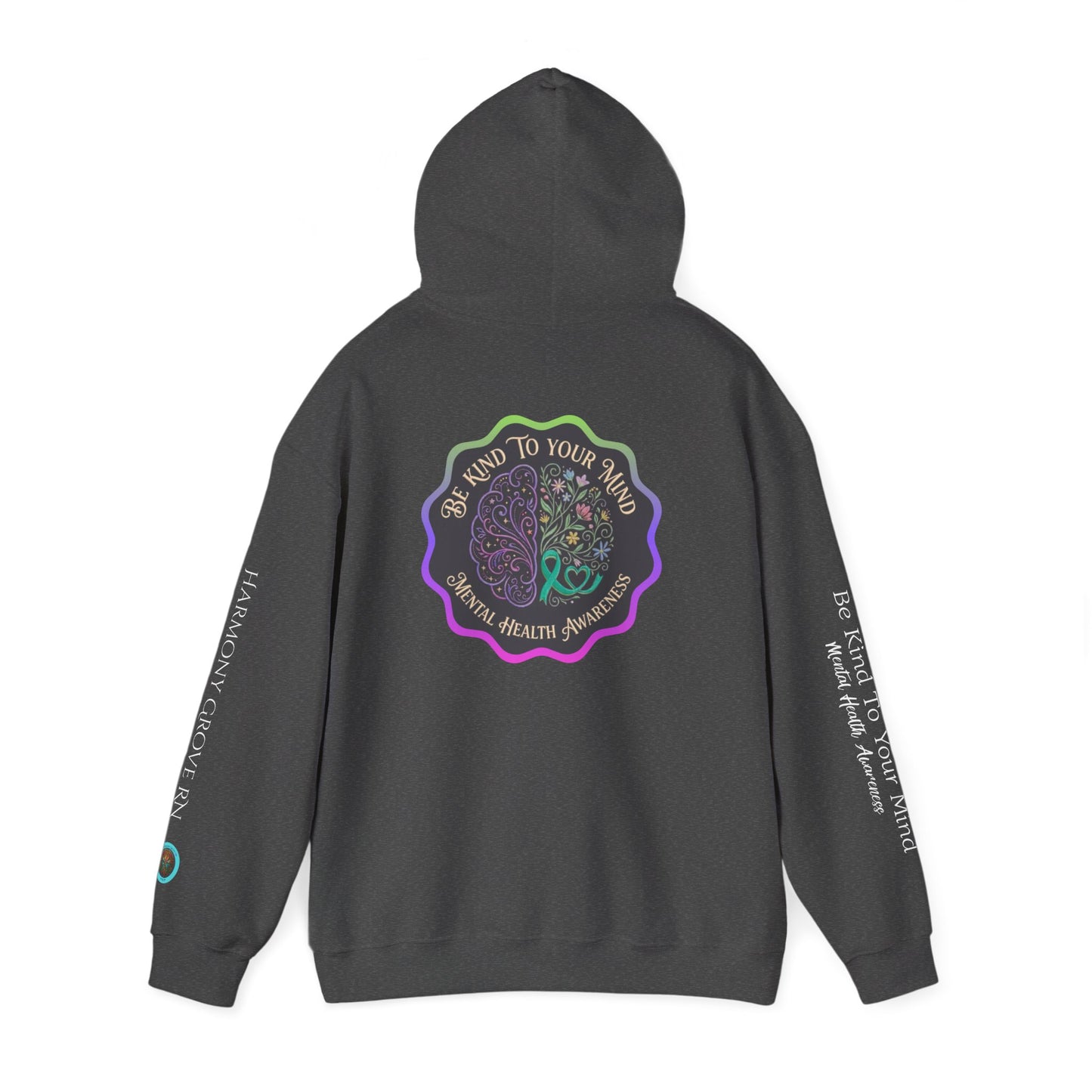 Pullover Hoodie: "Be Kind to Your Mind" Mental Health Awareness
