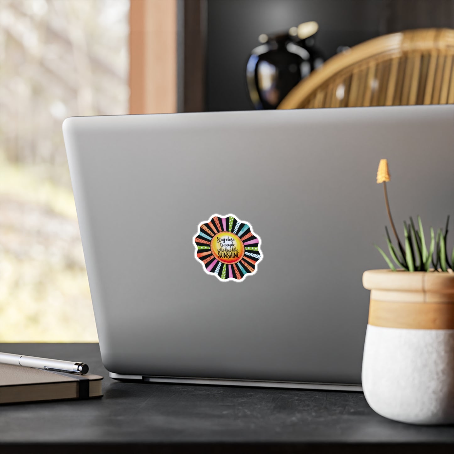 All-Weather Vinyl Decal: “Stay Close to People Who Feel Like Sunshine”