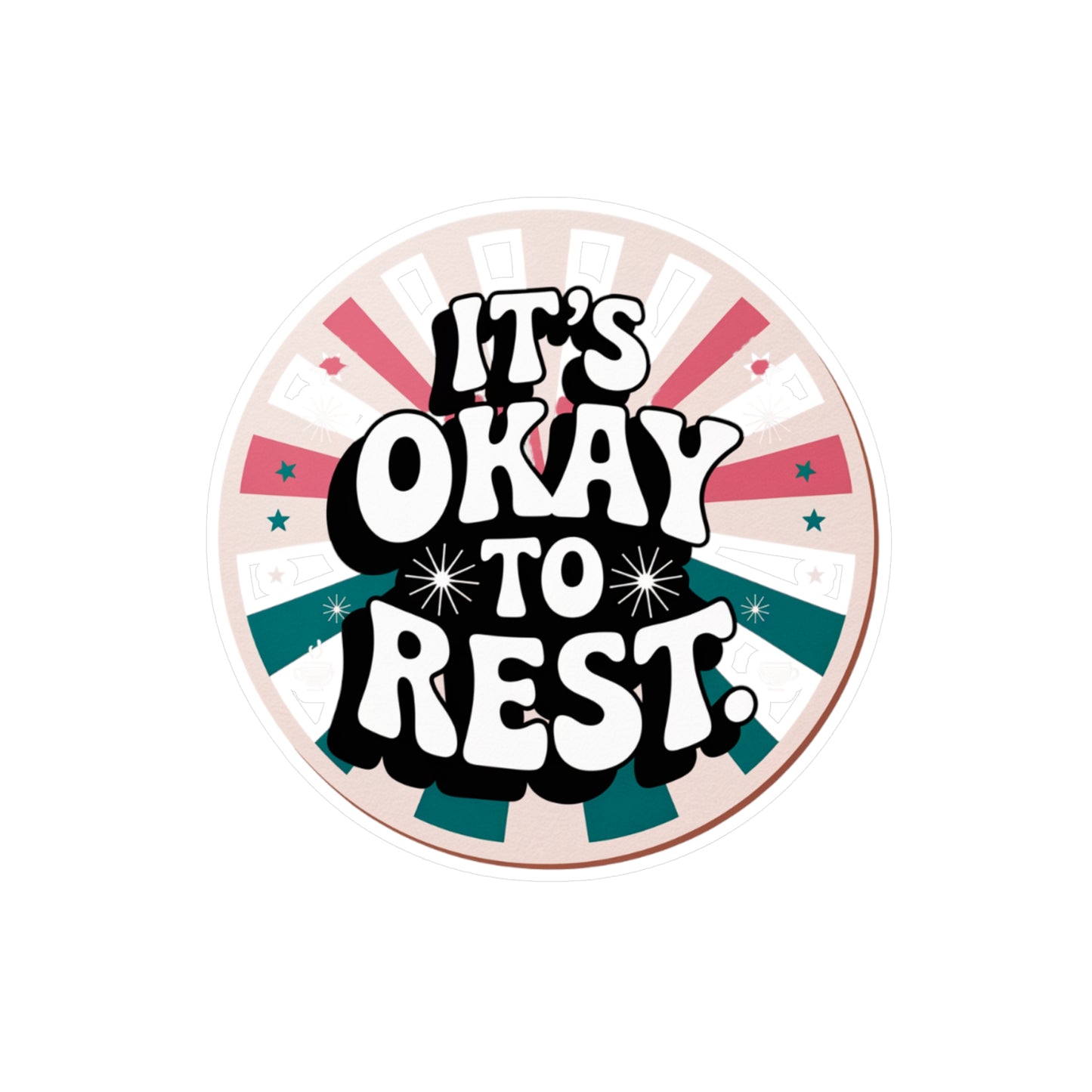 All-Weather Vinyl Decal: “It’s Okay to Rest” Retro Motivational