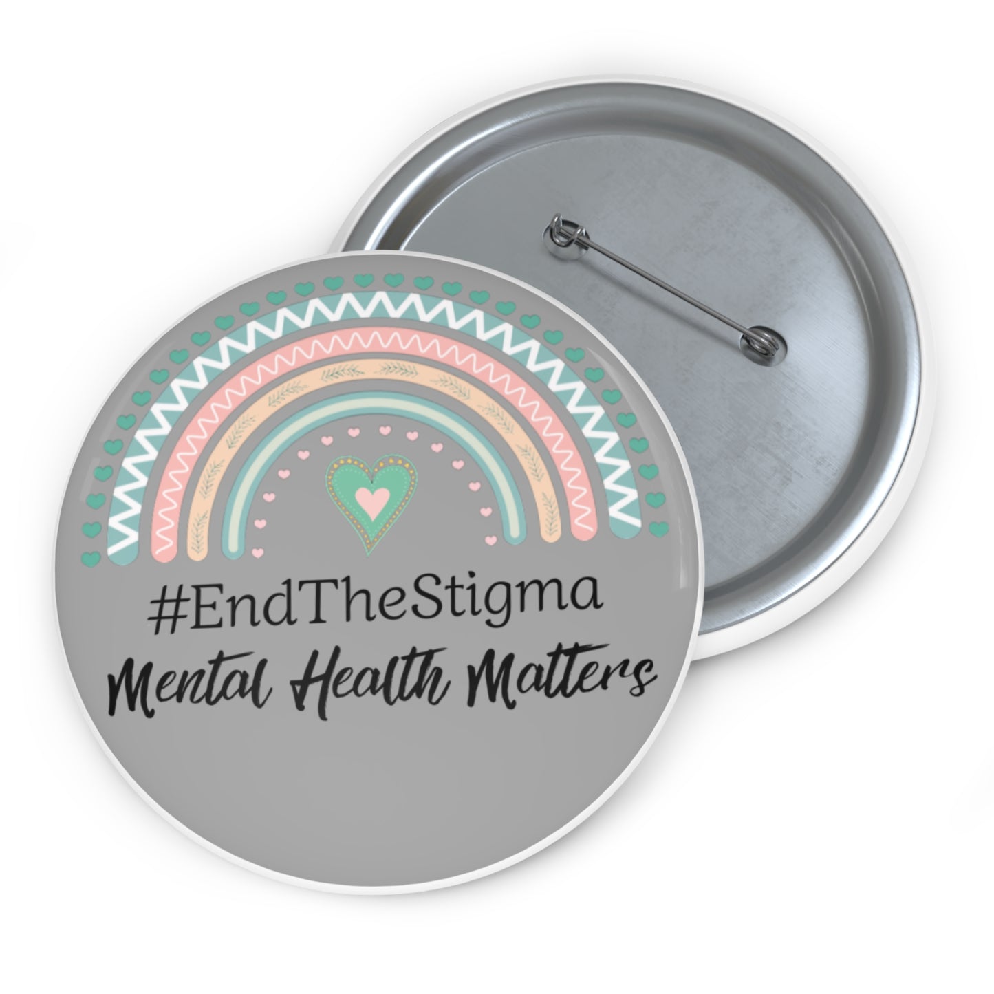 Pin Button: “#EndTheStigma” Mental Health Awareness