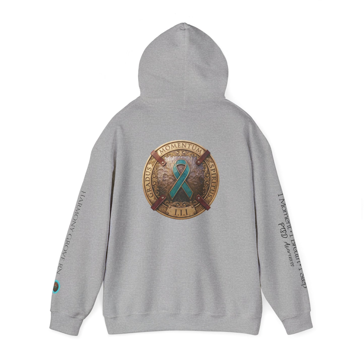 Pullover  Hoodie: "1 Momentum (Moment), 1 Spiritus (Breath), 1 Gradus (Step)" PTSD Awareness Teal Support Ribbon