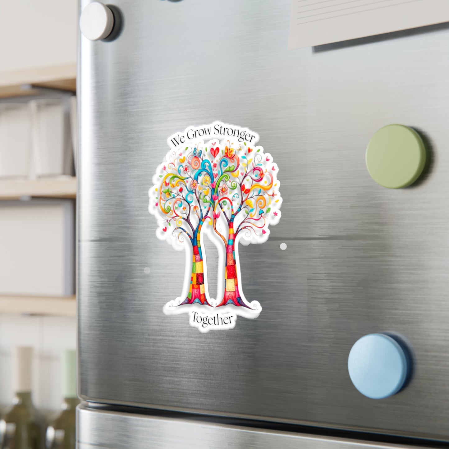 All-Weather Vinyl Decal: "We Grow Stronger Together" Trees