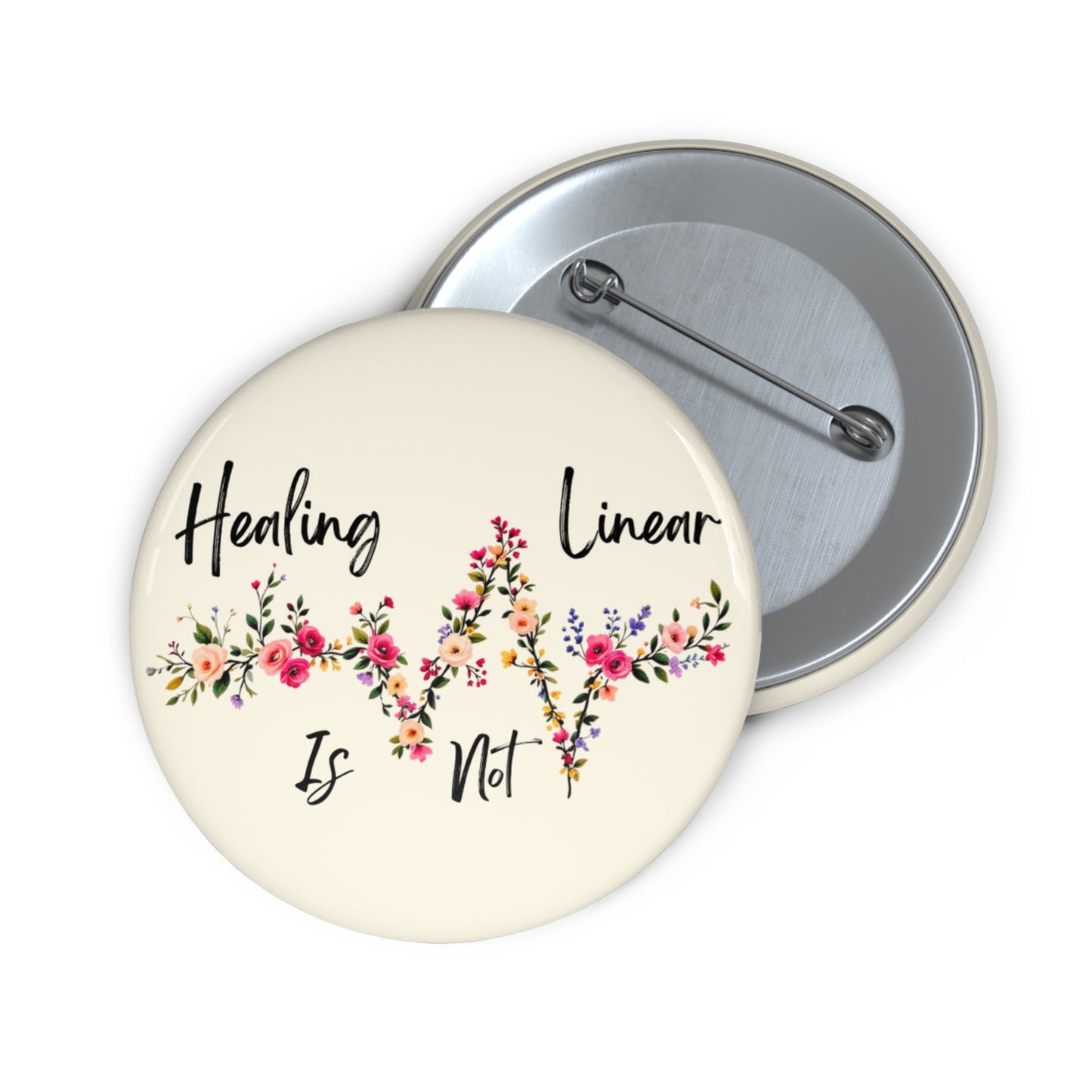 Floral EKG Healing Pin Button - "Healing Is Not Linear"