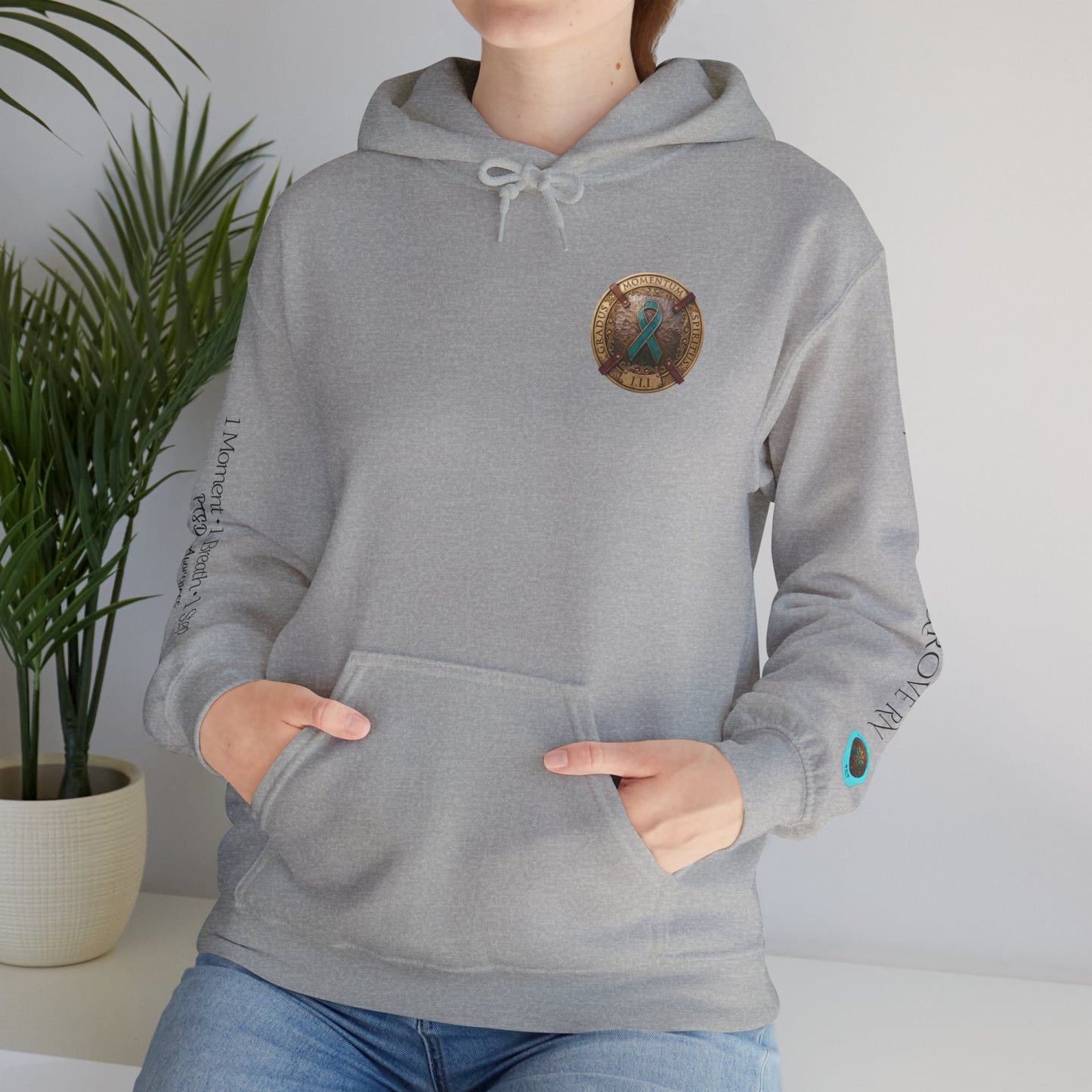 Pullover  Hoodie: "1 Momentum (Moment), 1 Spiritus (Breath), 1 Gradus (Step)" PTSD Awareness Teal Support Ribbon