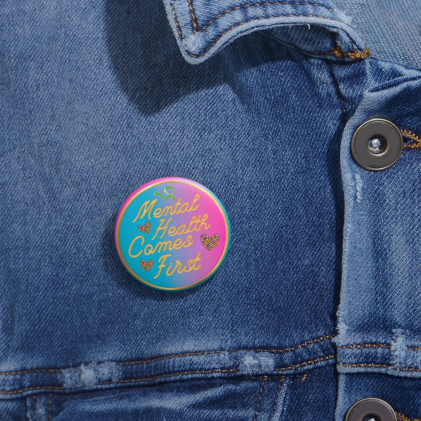 Awareness Pin Buttons - Mental Health Comes First