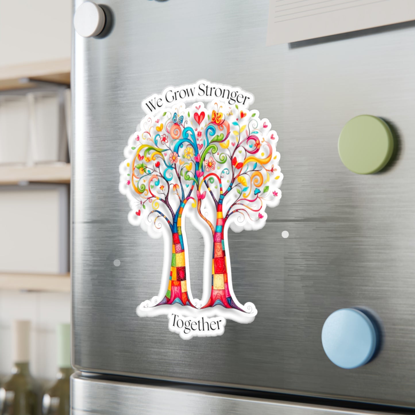 All-Weather Vinyl Decal: "We Grow Stronger Together" Trees