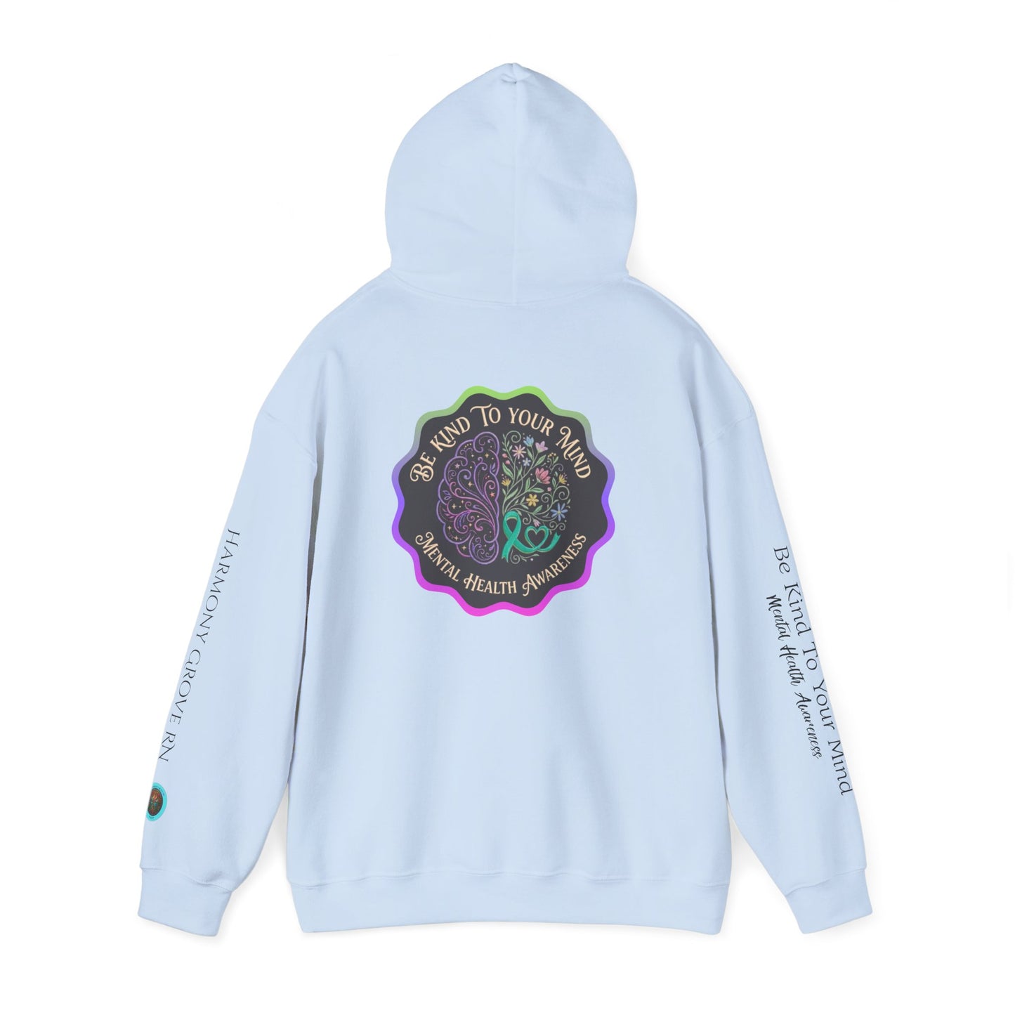 Pullover Hoodie: "Be Kind to Your Mind" Mental Health Awareness