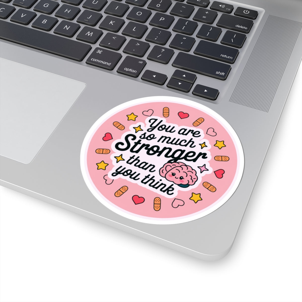 Kiss-Cut Sticker: "You Are Stronger Than You Think"