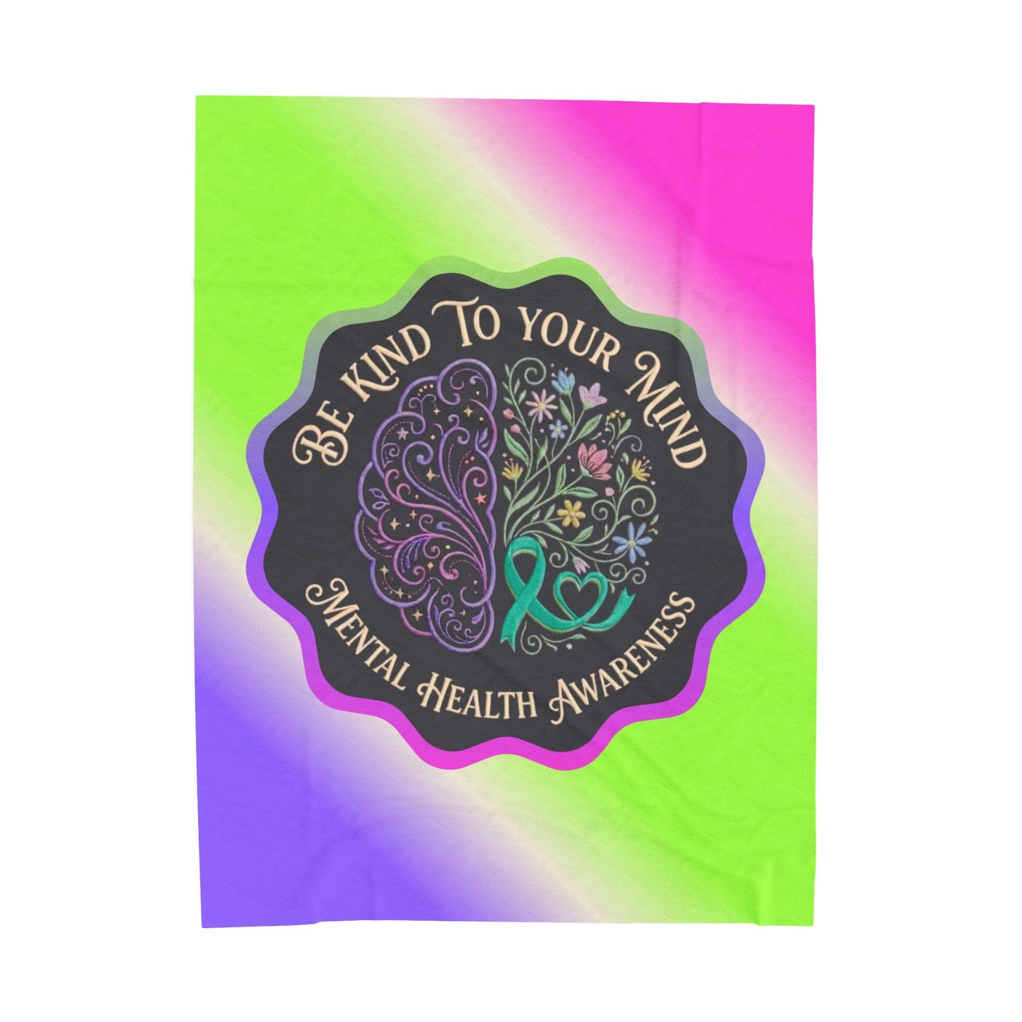 Velveteen Plush Blanket: "Be Kind to Your Mind" Mental Health Awareness Throw