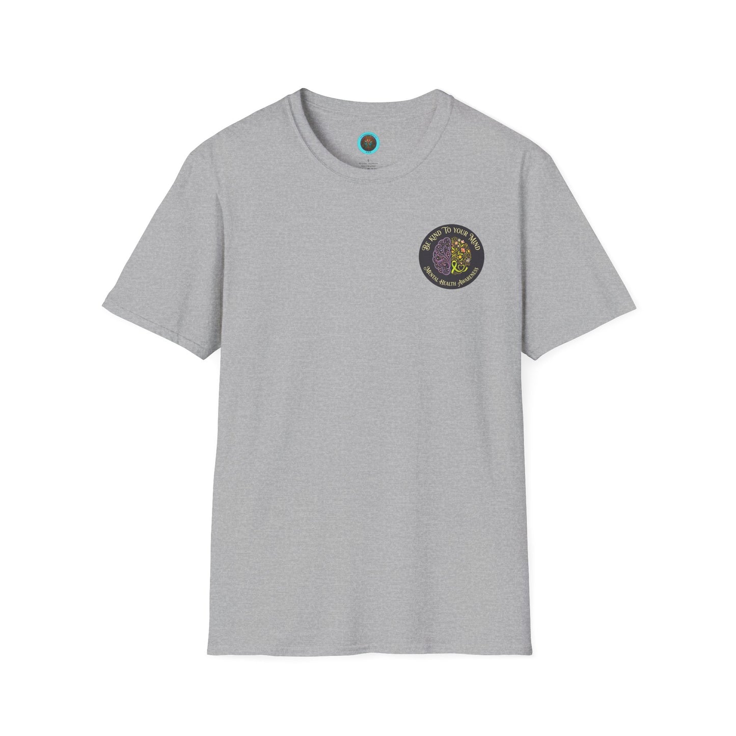 T-Shirt: "Be Kind to Your Mind" Mental Health Awareness