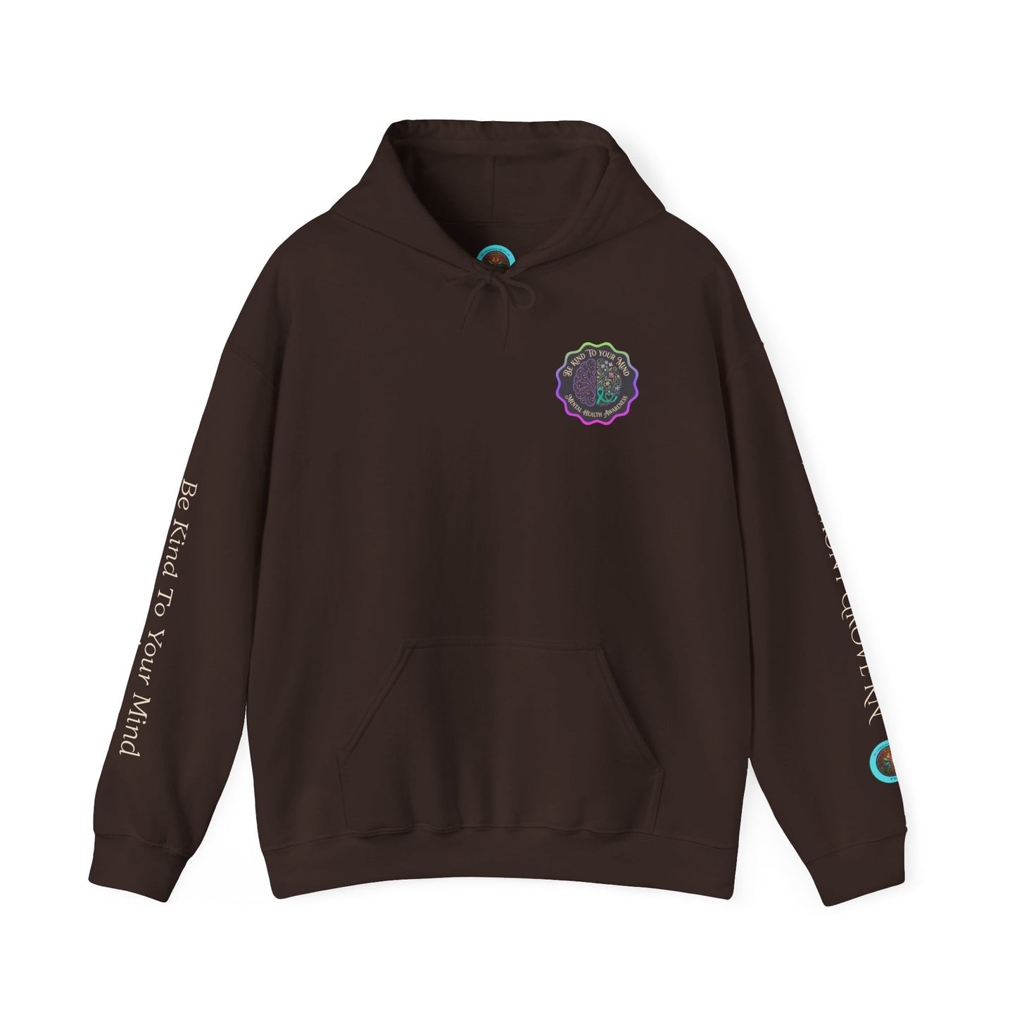 Pullover Hoodie: "Be Kind to Your Mind" Mental Health Awareness