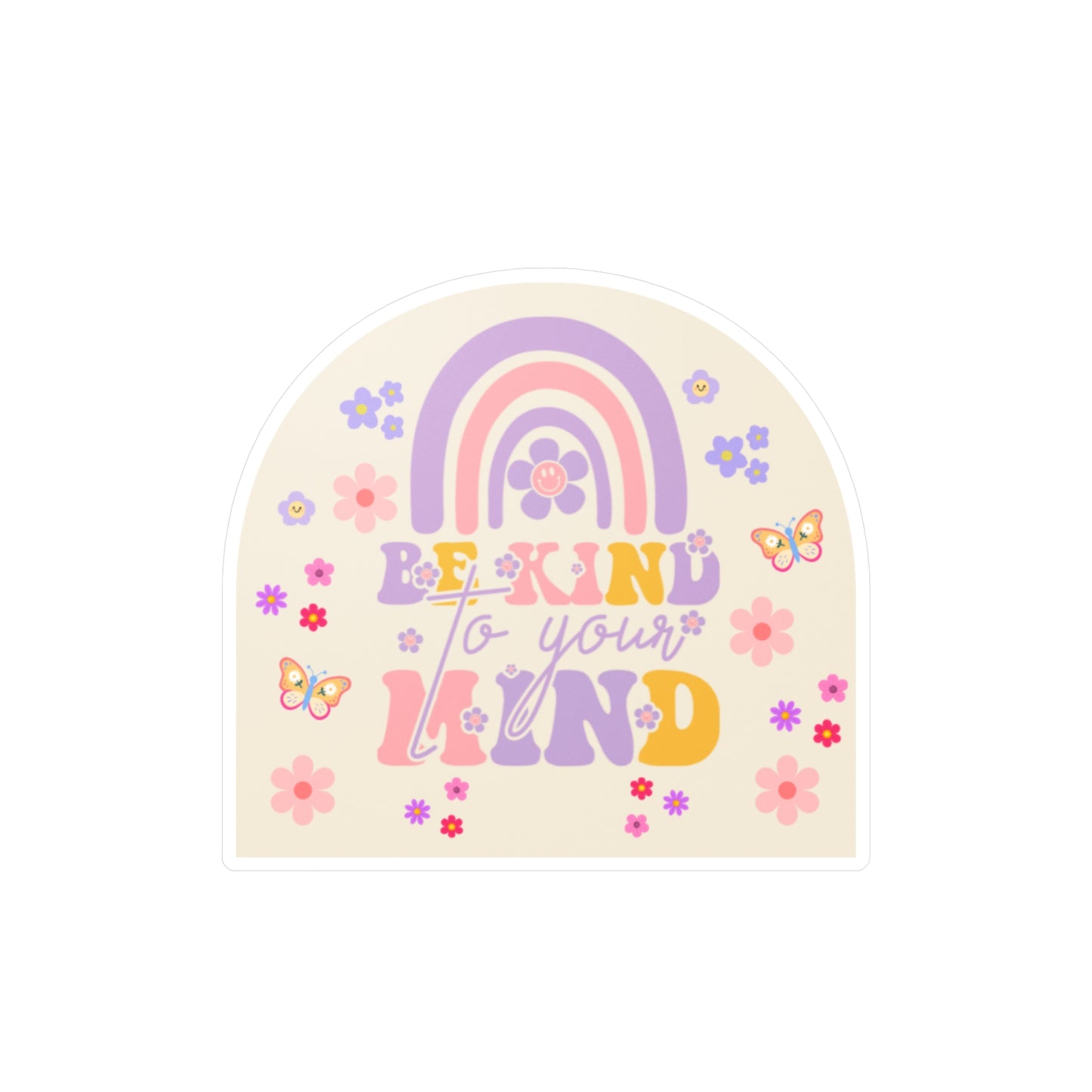 All-Weather Vinyl Decal: Be Kind To Your Mind Rainbow