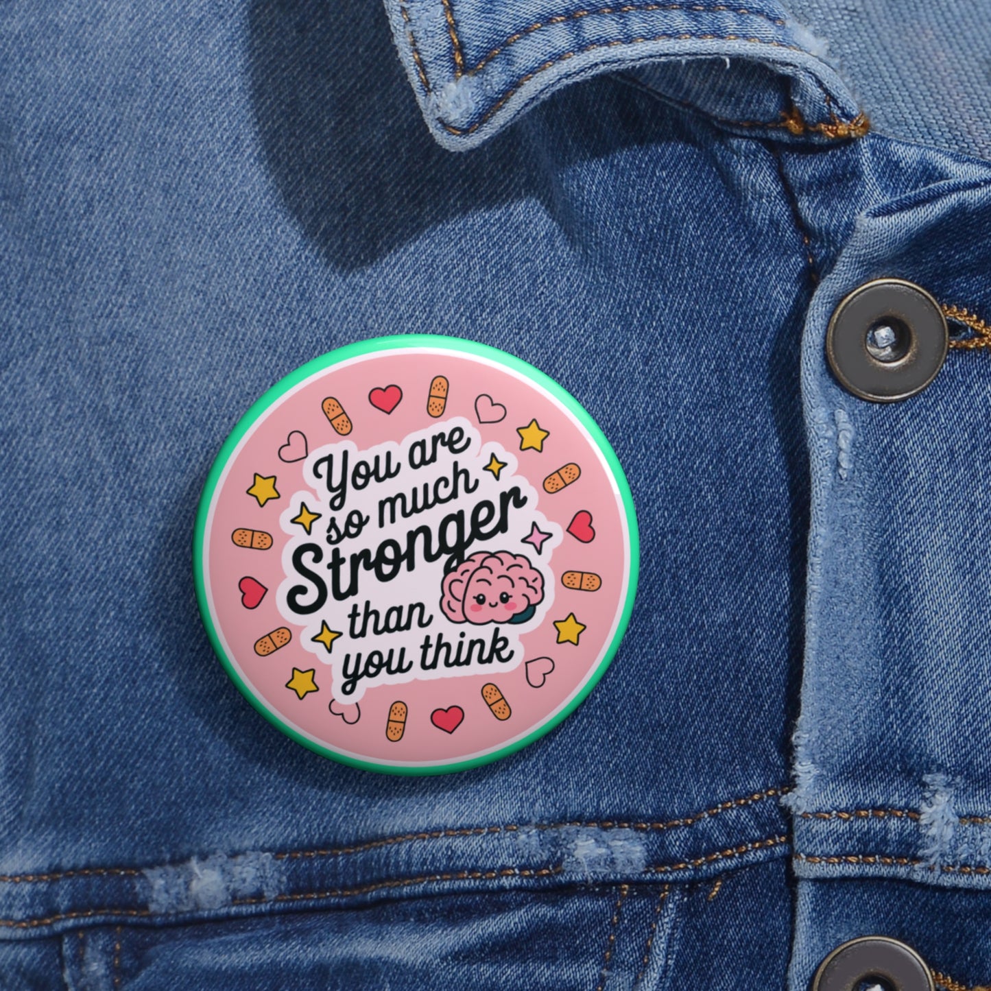 Inspirational Pin Buttons - You Are Stronger Than You Think