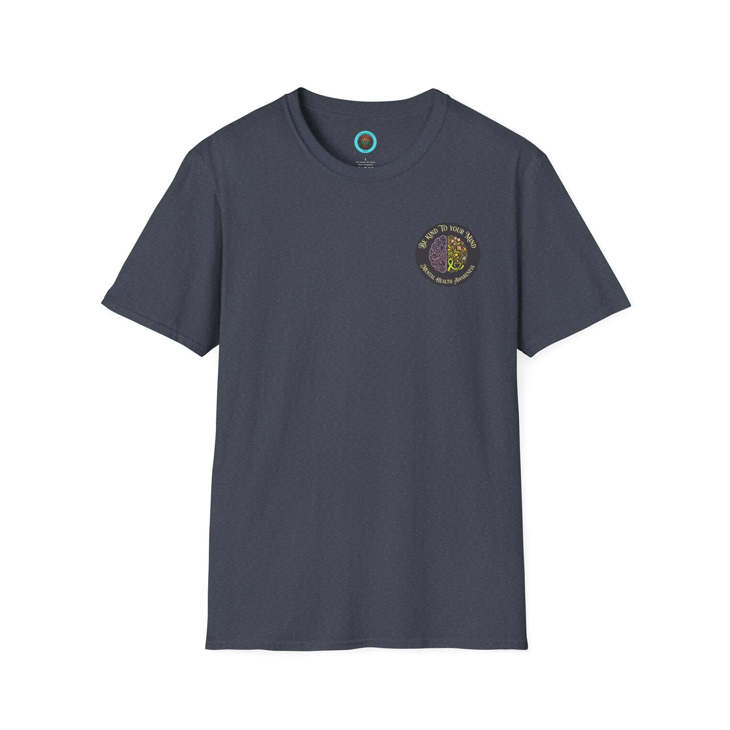 T-Shirt: "Be Kind to Your Mind" Mental Health Awareness
