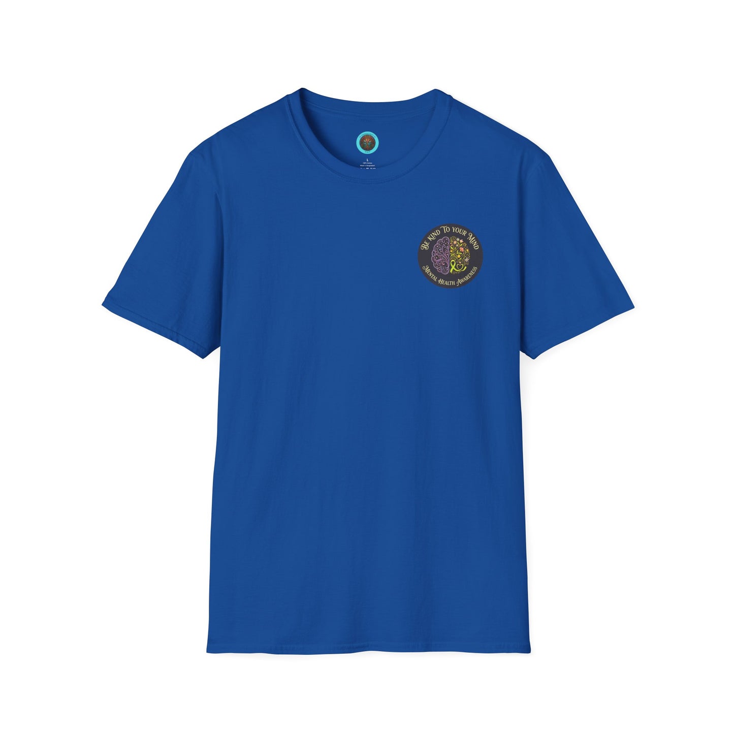 T-Shirt: "Be Kind to Your Mind" Mental Health Awareness