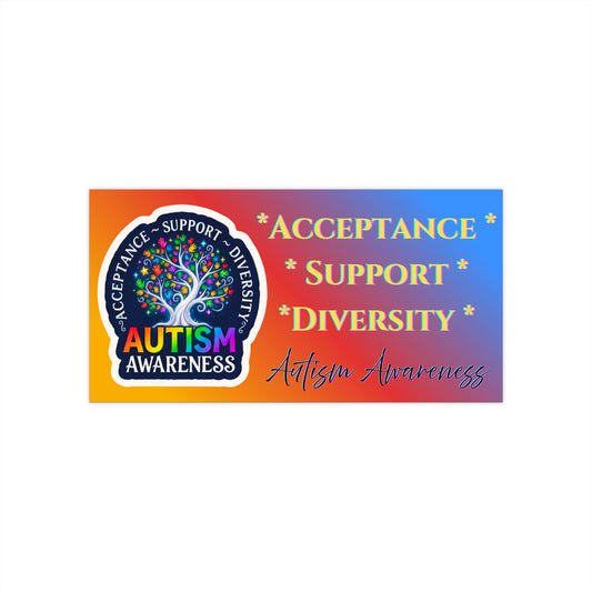 Acceptance • Support • Diversity Awareness Bumper Sticker