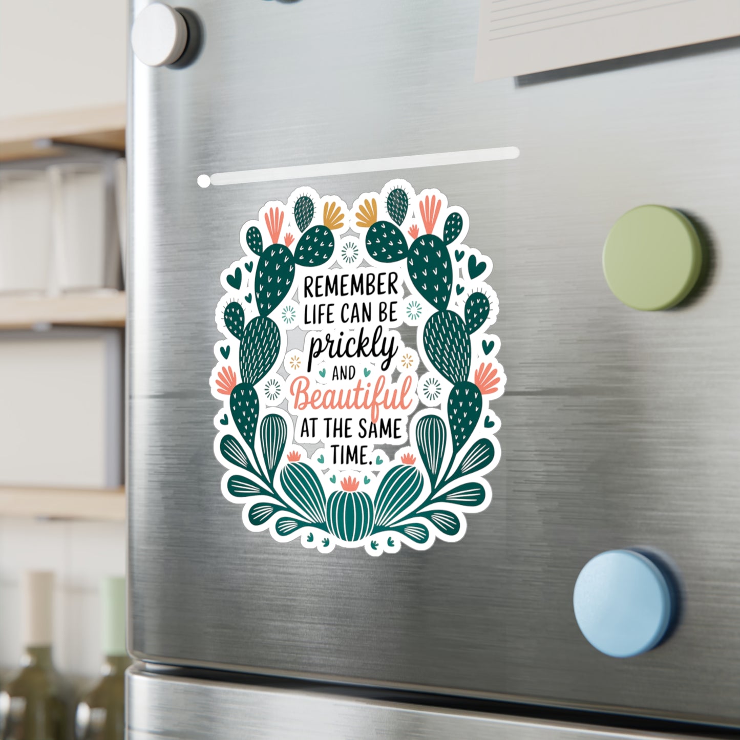 All-Weather Vinyl Decal: “Remember Life Can Be Prickly and Beautiful” Floral Cactus