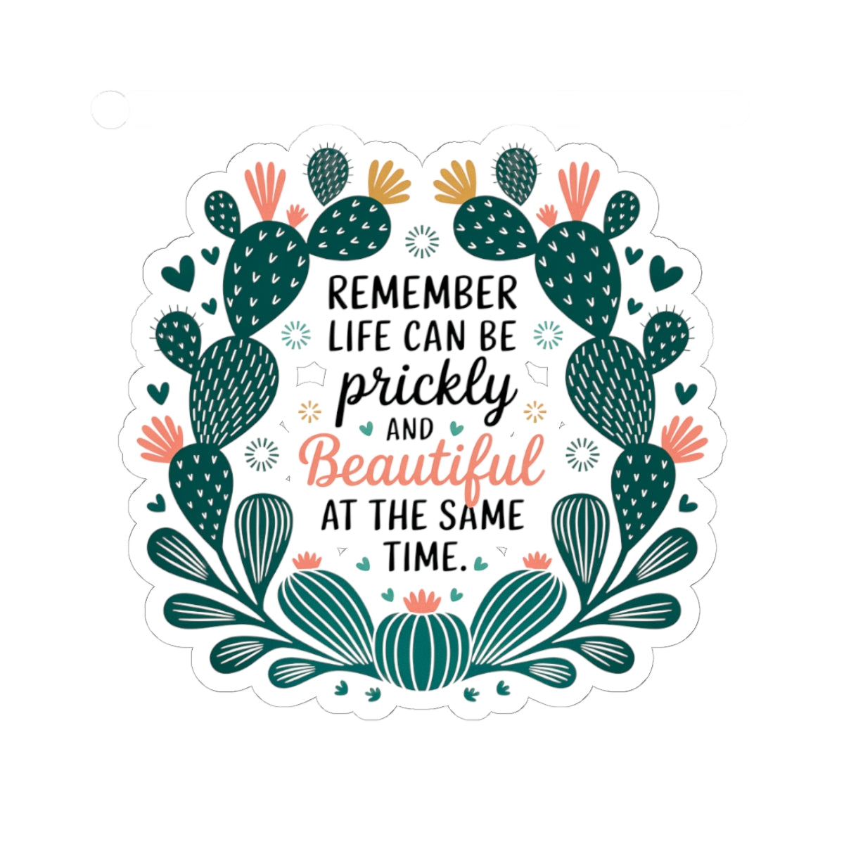 Kiss-Cut Sticker: Prickly and Beautiful Life