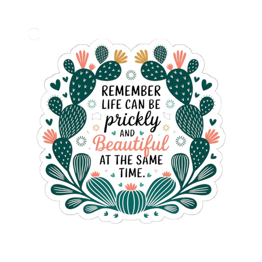 Kiss-Cut Sticker: Prickly and Beautiful Life