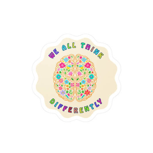 All-Weather Vinyl Decal: "We All Think Differently"