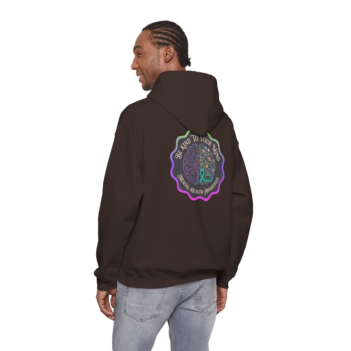 Pullover Hoodie: "Be Kind to Your Mind" Mental Health Awareness