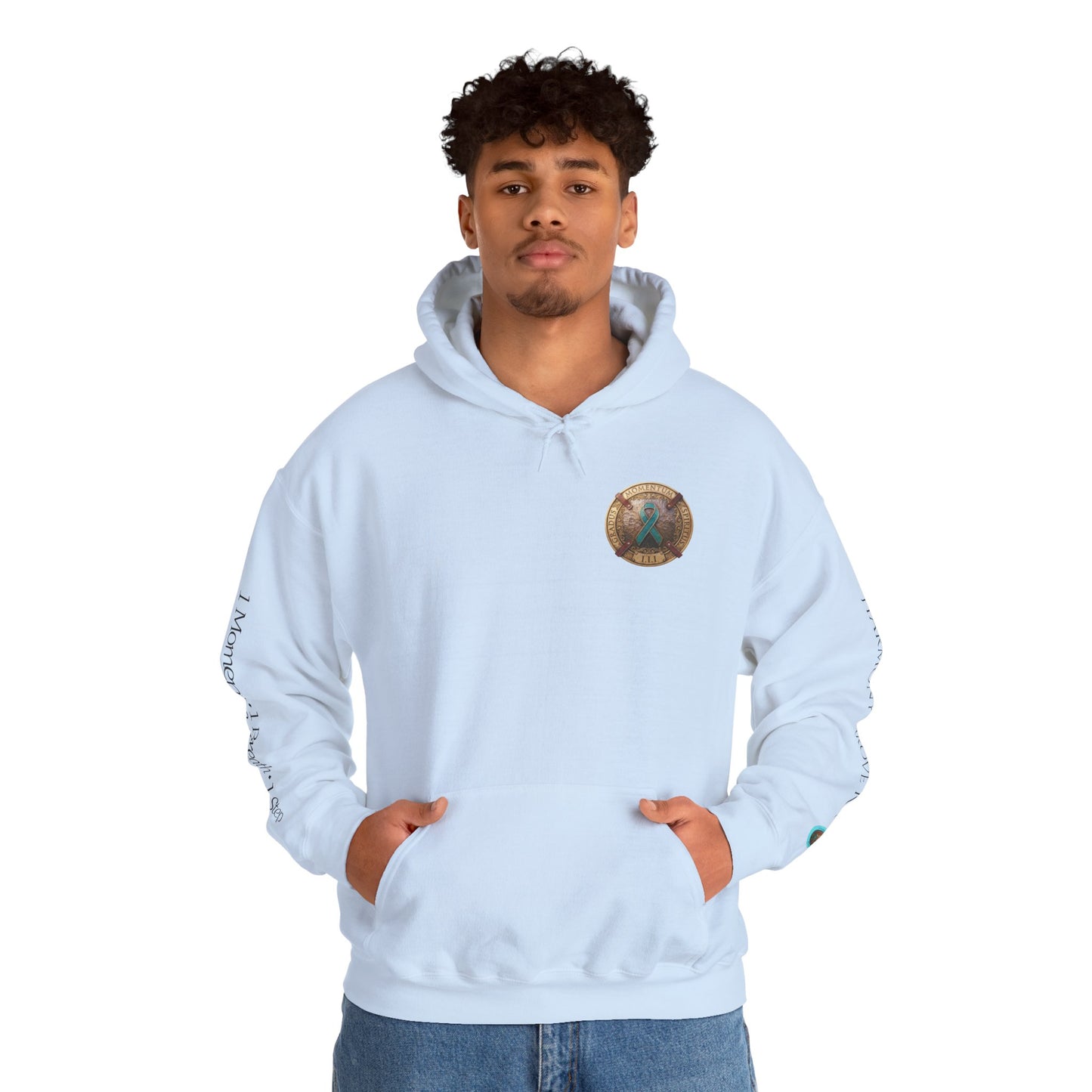 Pullover  Hoodie: "1 Momentum (Moment), 1 Spiritus (Breath), 1 Gradus (Step)" PTSD Awareness Teal Support Ribbon