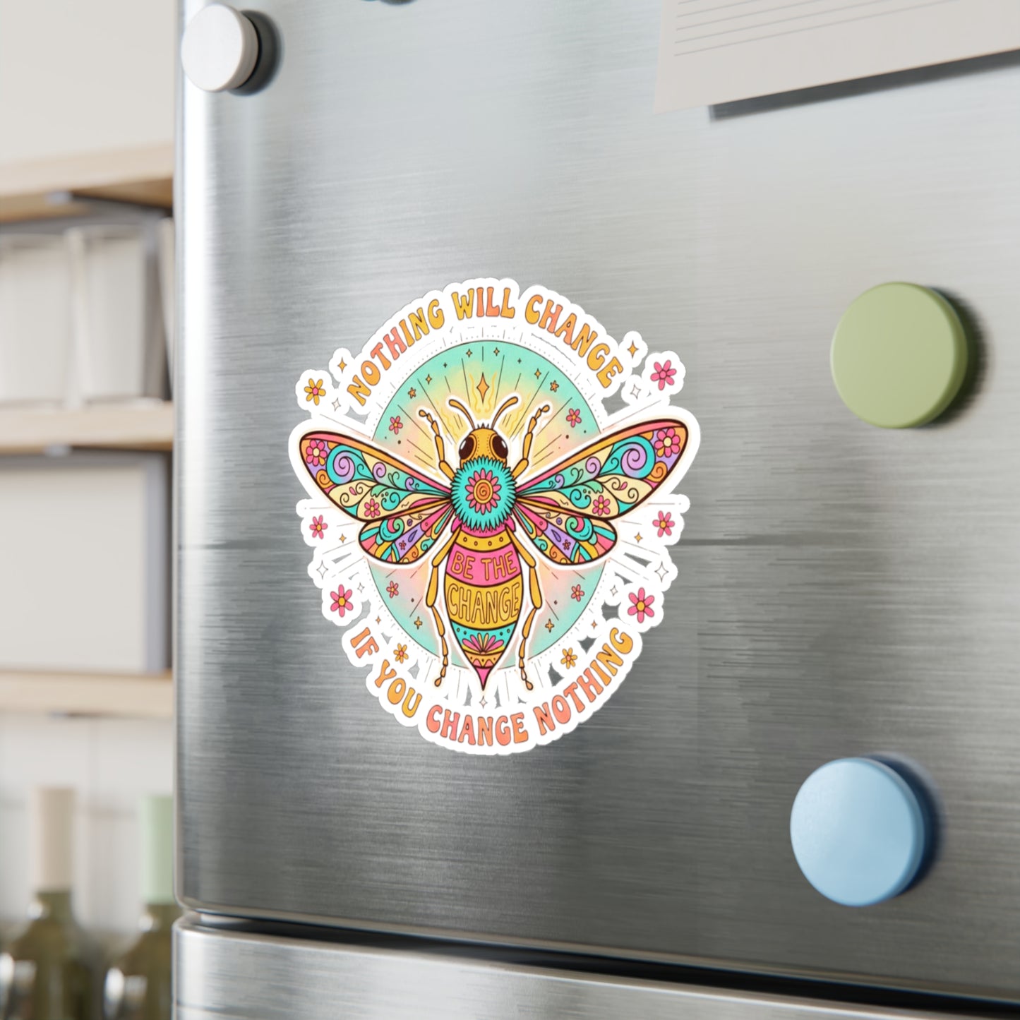 All-Weather Vinyl Decal: "Nothing Will Change If You Change Nothing" Bee
