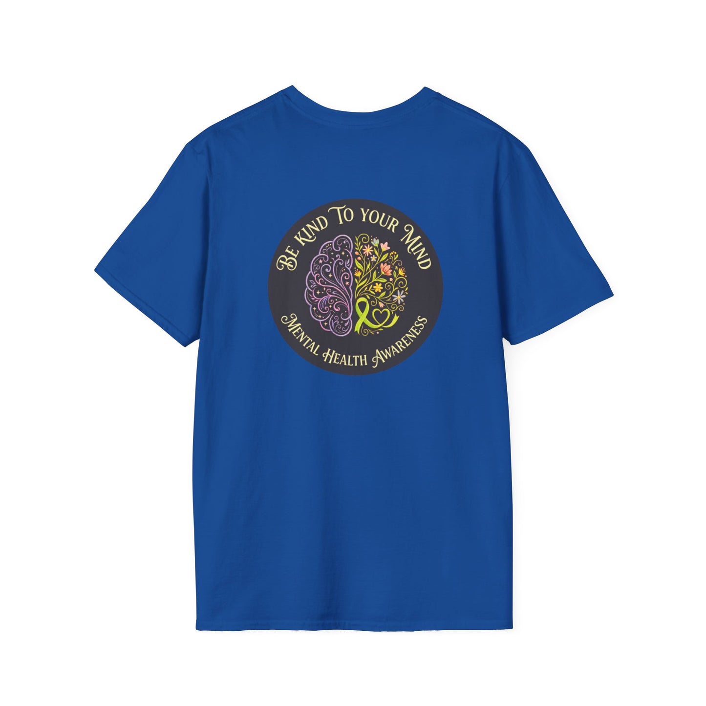 T-Shirt: "Be Kind to Your Mind" Mental Health Awareness