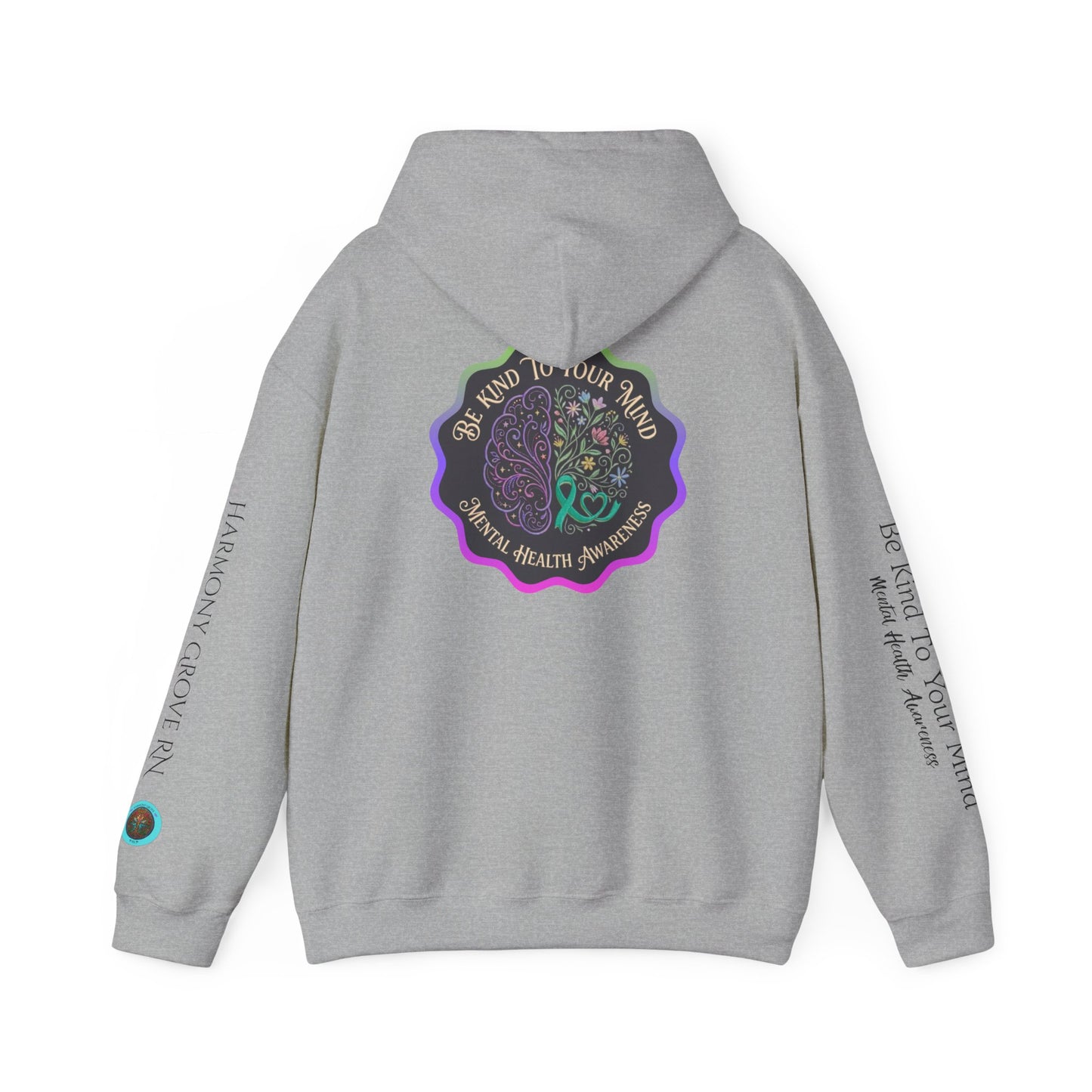 Pullover Hoodie: "Be Kind to Your Mind" Mental Health Awareness