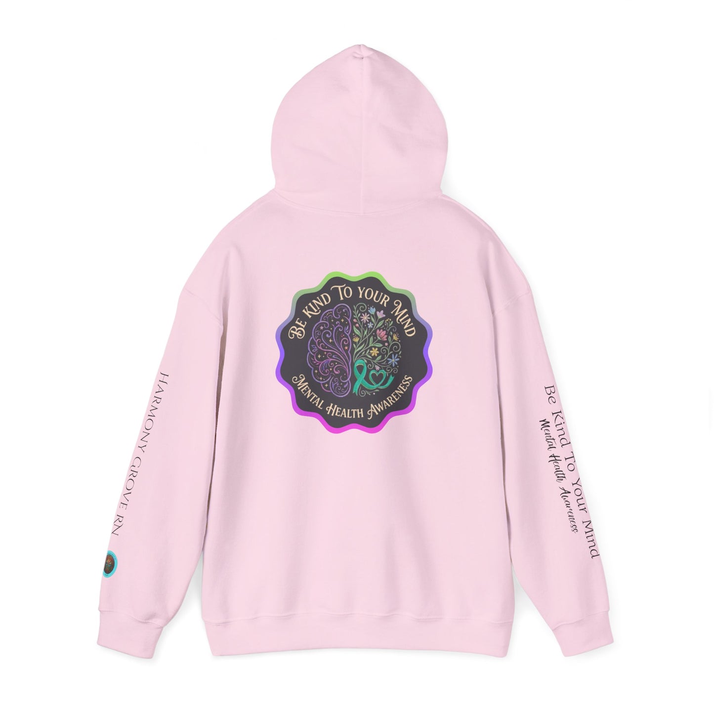 Pullover Hoodie: "Be Kind to Your Mind" Mental Health Awareness