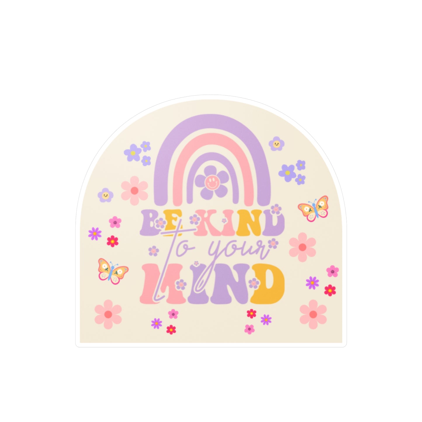 All-Weather Vinyl Decal: Be Kind To Your Mind Rainbow